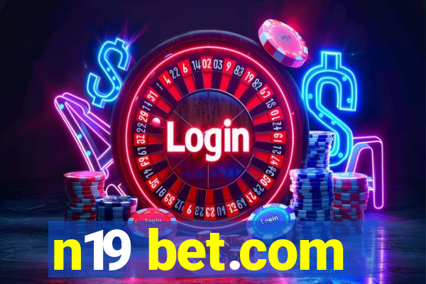 n19 bet.com